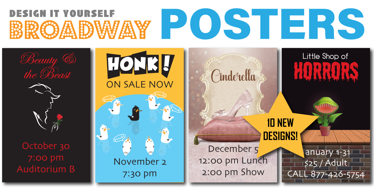 Design Your Own Broadway Posters to announce your season lineup!